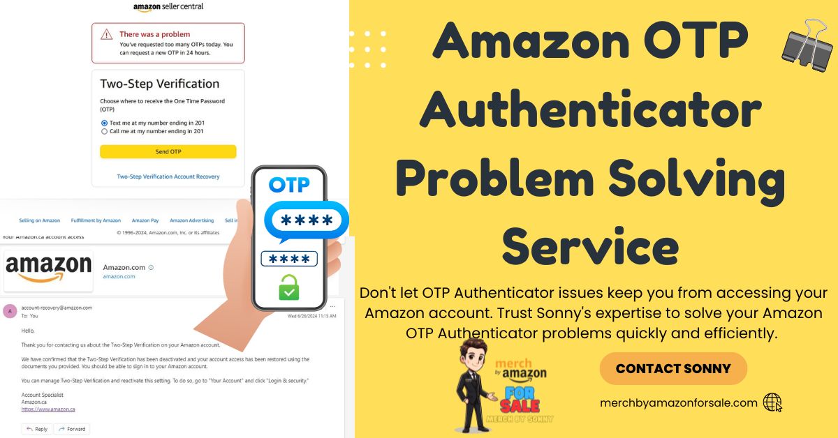 Amazon OTP Authenticator Problem Solving Service By Mr. Sonny